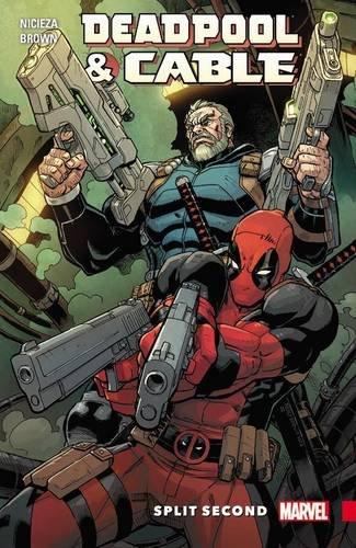 Deadpool & Cable: Split Second