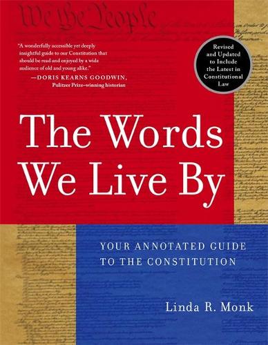 The Words We Live By: Your Annotated Guide to the Constitution