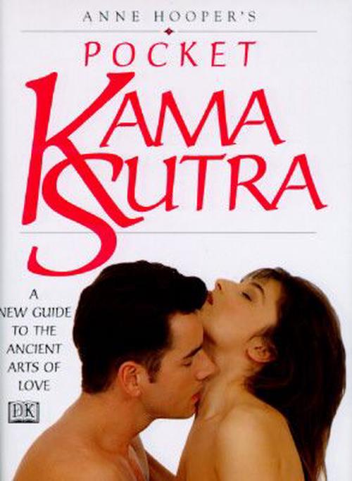 Pocket Kama Sutra: The New Guide to the Ancient Arts of Love