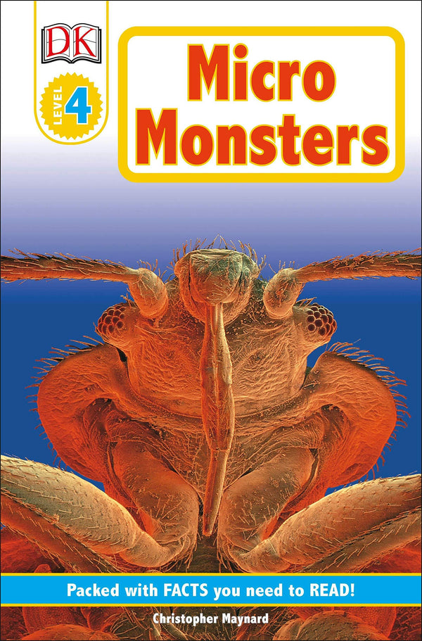 DK Readers L4: Micromonsters: Life Under the Microscope