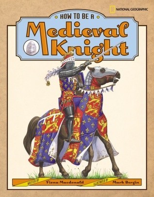 How to be a Medieval Knight