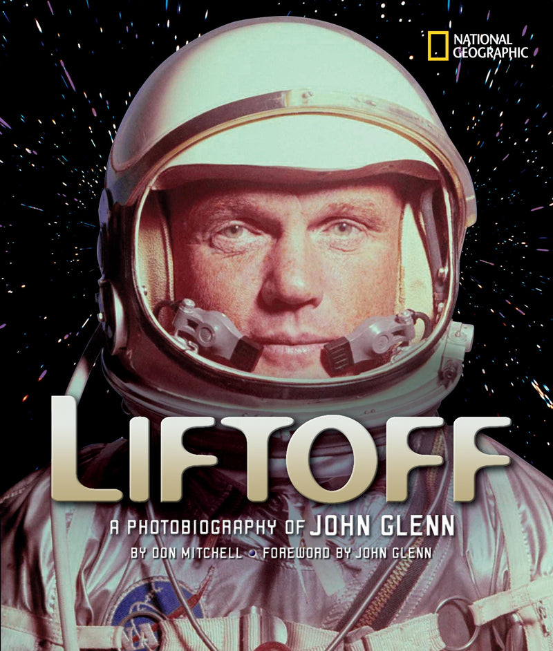 Liftoff: A Photobiography of John Glenn