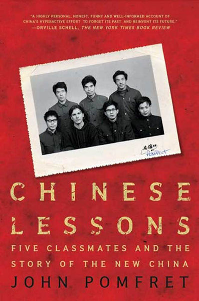 Chinese Lessons: Five Classmates and the Story of the New China