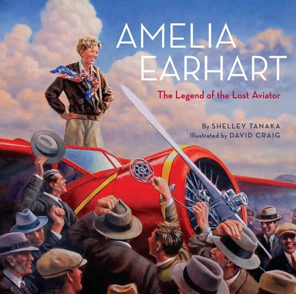 Amelia Earhart: The Legend of the Lost Aviator