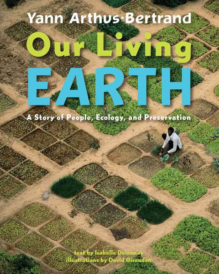 Our Living Earth: A Story of People, Ecology, and Preservation