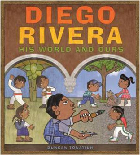 Diego Rivera: His World and Ours