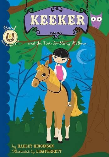 Keeper & the Not So Sleepy Hollow Bk6