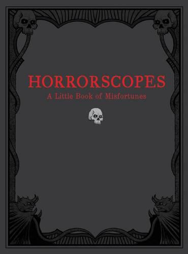 Horrorscopes: A Little Book of Misfortunes