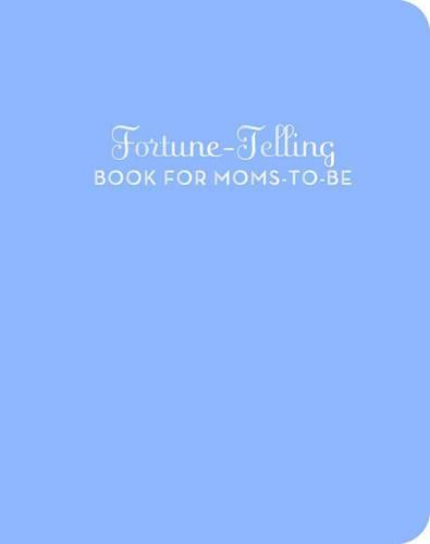 Fortune Telling for Moms to be