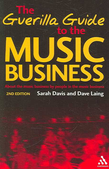 Guerilla Guide to the Music Business