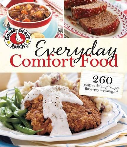 Everyday Comfort Food: 260 Easy Homestyle Recipes for Every Weeknight