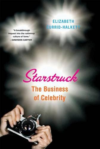 Starstruck: The Business of Celebrity