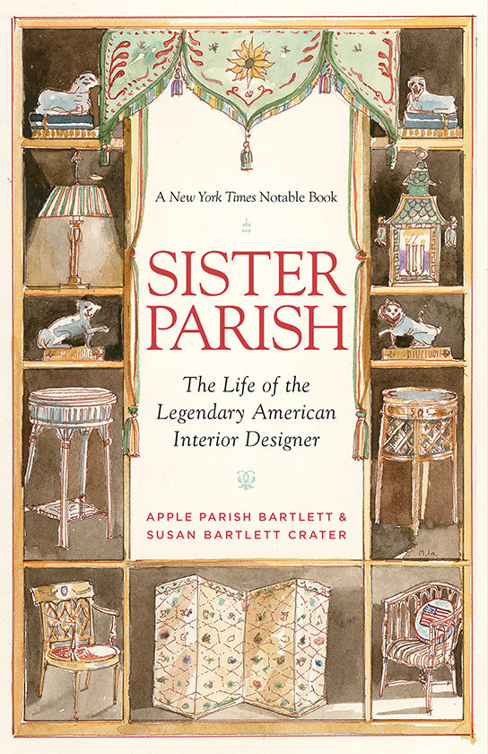 Sister Parish: The Life of the Legendary American Interior Designer