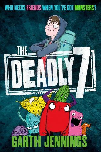 The Deadly 7: Who Needs Friends When You&