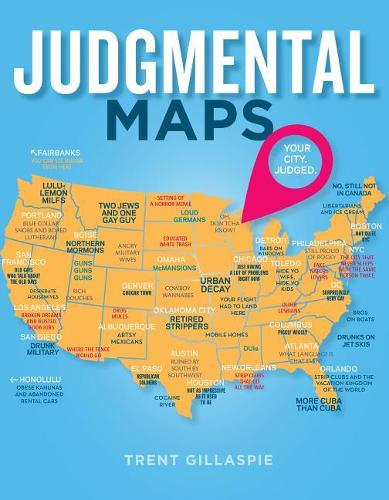 Judgmental Maps: Your City. Judged.