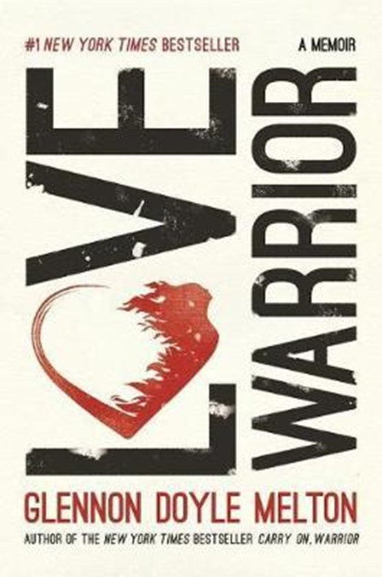 Love Warrior: A Memoir