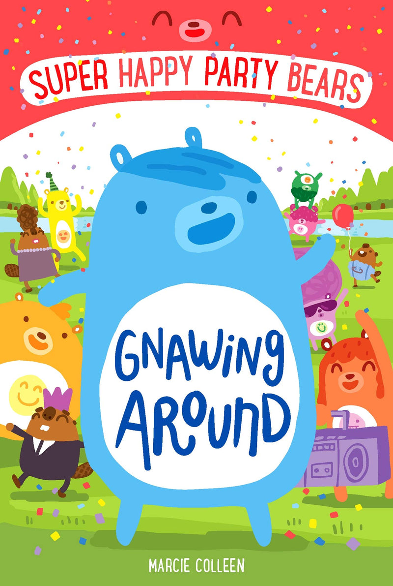 Gnawing Around: Super Happy Party Bears 1