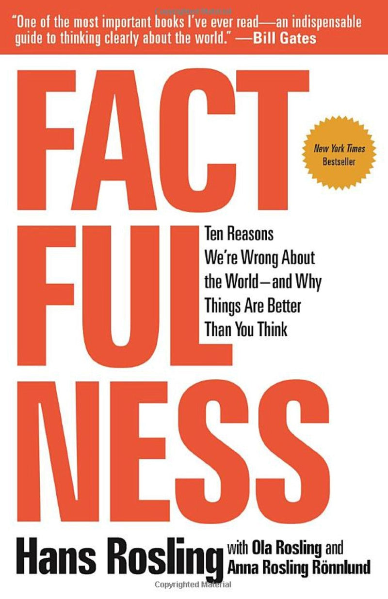 Factfulness: Ten Reasons We&