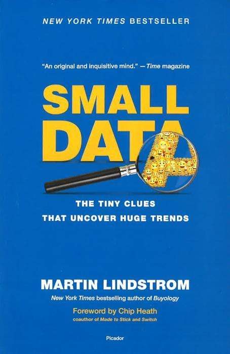 Small Data: The Tiny Clues That Uncover Huge Trends