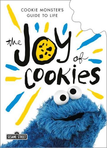 The Joy of Cookies: Cookie Monster&