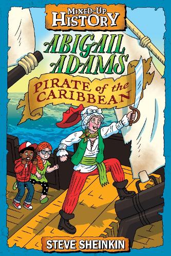 Abigail Adams, Pirate of the Caribbean