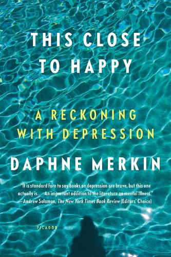 This Close to Happy: A Reckoning with Depression