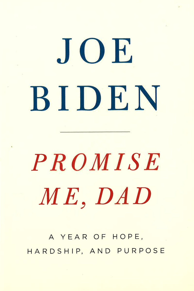 Promise Me, Dad: A Year of Hope, Hardship, and Purpose