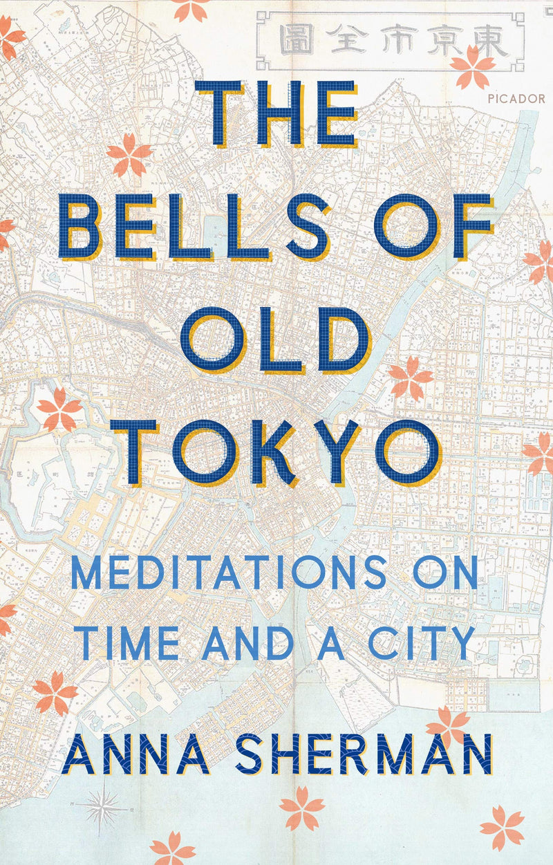 The Bells of Old Tokyo: Meditations on Time and a City