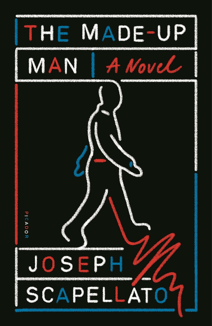 The Made-Up Man: A Novel