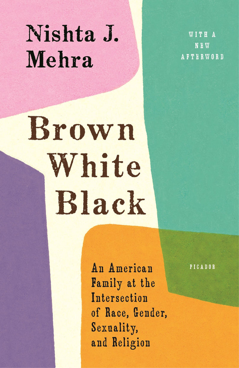 Brown White Black: An American Family at the Intersection of Race, Gender, Sexuality, and Religion