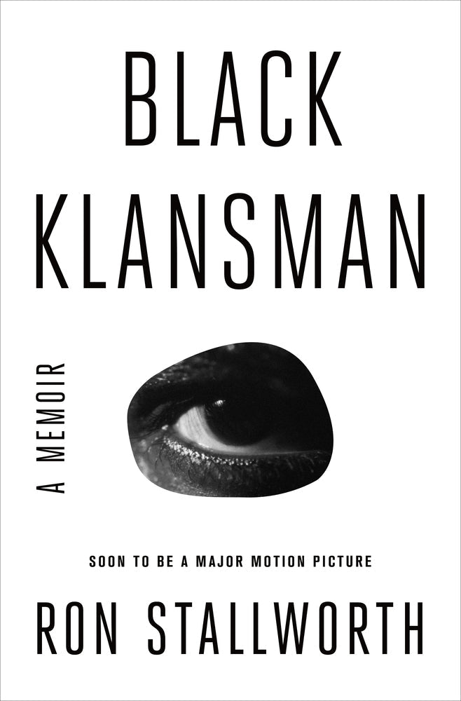 Black Klansman: Race, Hate, and the Undercover Investigation of a Lifetime