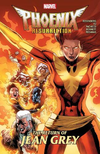 Phoenix Resurrection: The Return Of Jean Grey