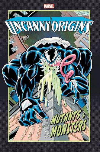 Uncanny Origins: Mutants & Monsters