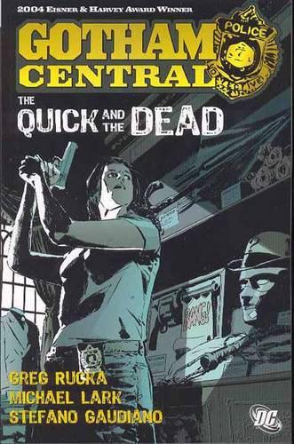 Gotham Central: The Quick and the Dead