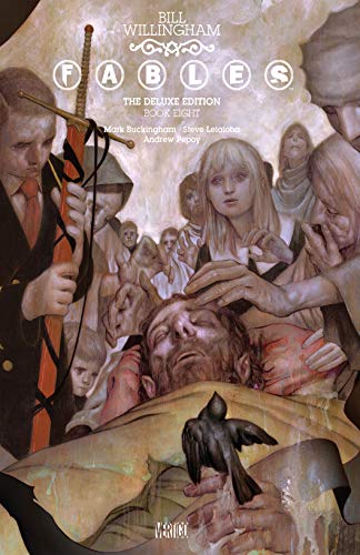 Fables: The Deluxe Edition Book Eight