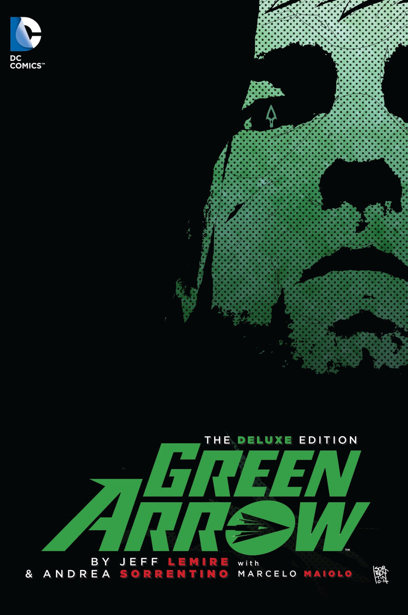 Green Arrow By Jeff Lemire & Andrea Sorrentino Deluxe Edition