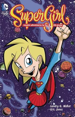 Supergirl Cosmic Adventures of the 8th Grade TP New Ed