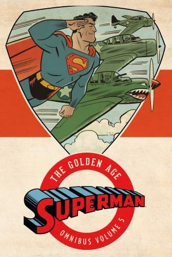 Superman: The Golden Age Omnibus Volume 5