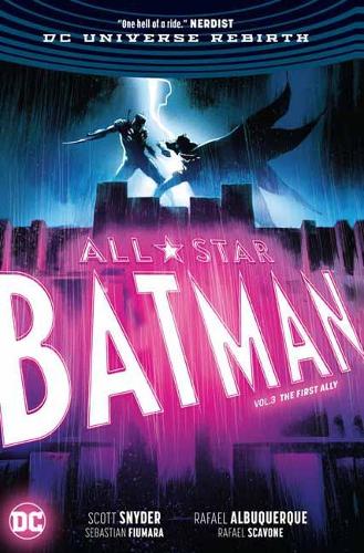 All-Star Batman Volume 3: First Ally: Rebirth