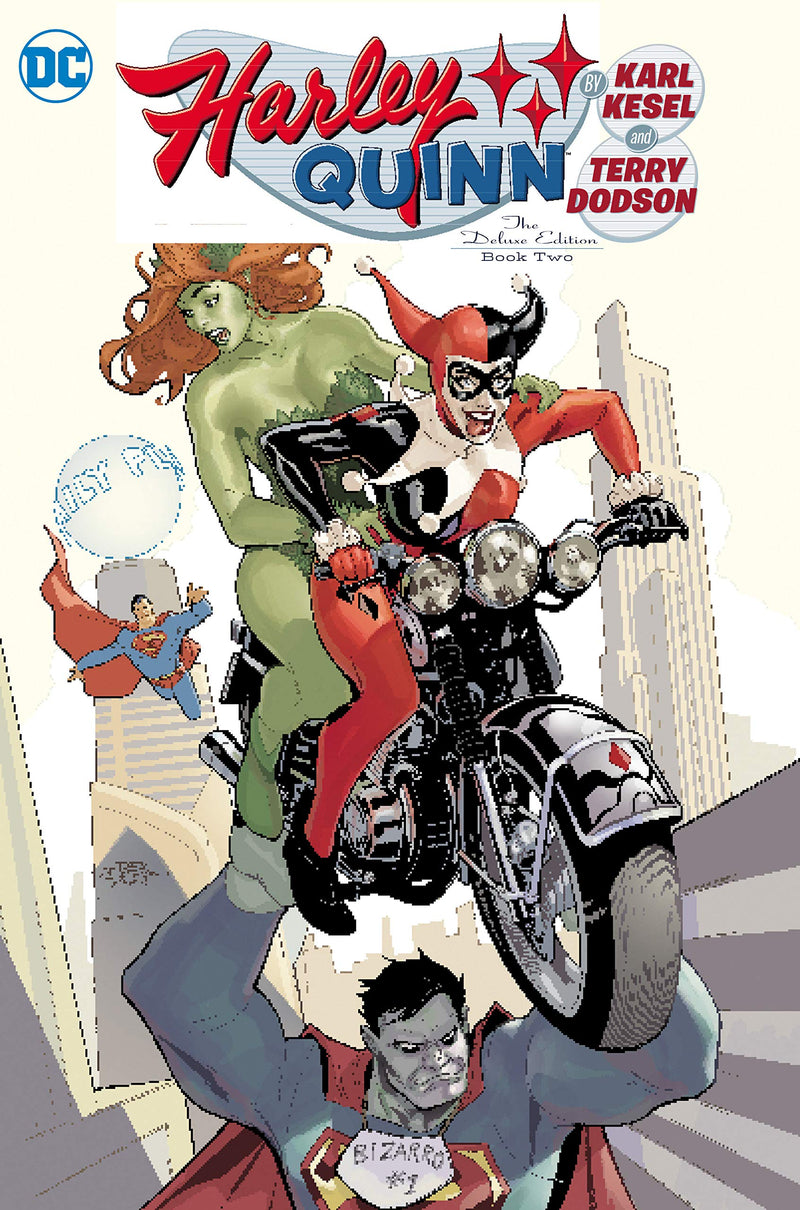 Harley Quinn by Karl Kesel and Terry Dodson: The Deluxe Edition Book 2