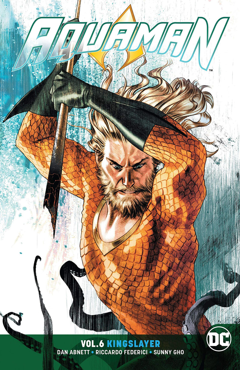 Aquaman Volume 6: Kingslayer