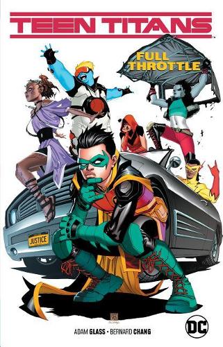 Teen Titans Volume 1: Full Throttle