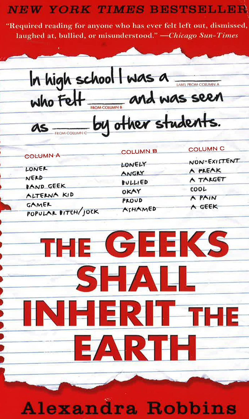 The Geeks Shall Inherit the Earth: Popularity, Quirk Theory, and Why Outsiders Thrive After High School