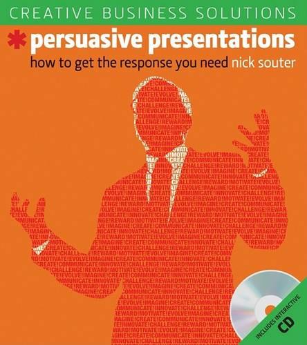 Persuasive Presentations: How to Get the Response You Need