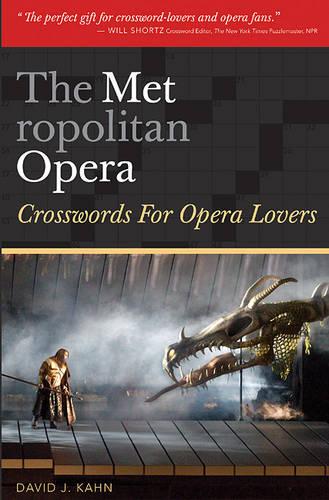 The Metropolitan Opera: Crosswords for Opera Lovers