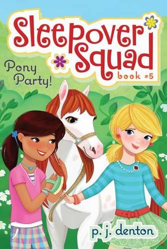 Pony Party: Sleepover Squad Book Five