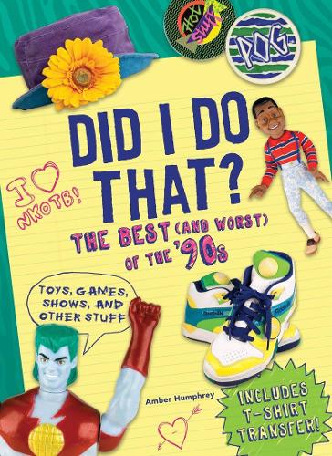 Did I Do That?: The Best (and Worst) of the &