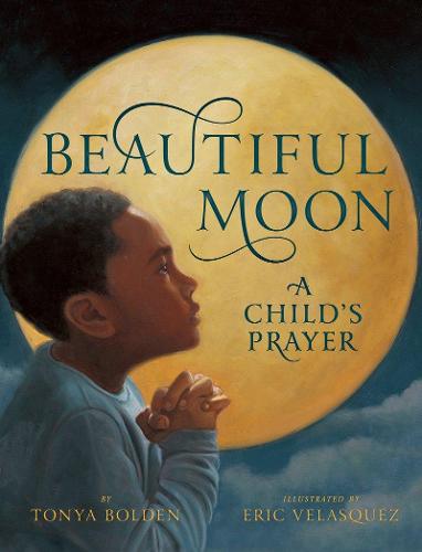 Beautiful Moon: A Child&