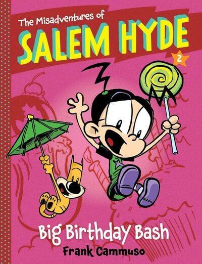 The Misadventures of Salem Hyde: Book Two: Big Birthday Bash