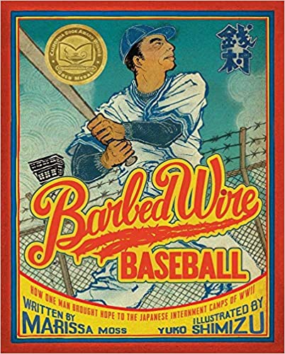 Barbed Wire Baseball: How One Man Brought Hope to the Japanese Internment Camps of WWII